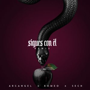 Arcangel Ft Sech, Romeo Santos – Sigues Con El (Remix)
